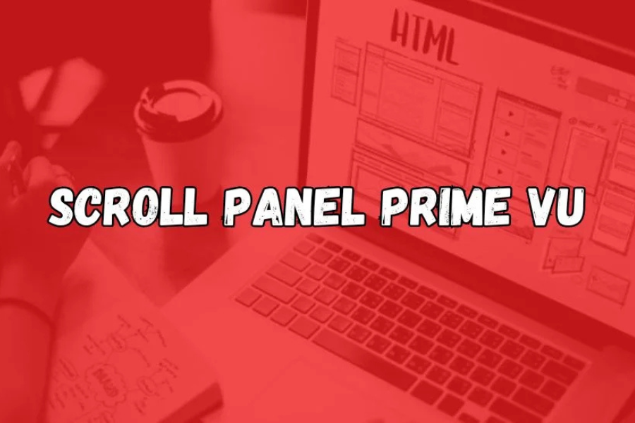 Elevate Your Website Experience with Scroll Panel Prime Vu